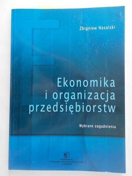 Nasalski Zbigniew - Ekonomika i organizacja przedsiębiorstw