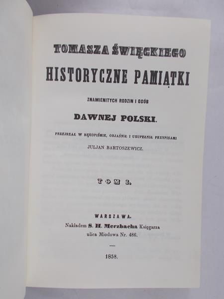 Bartosiewicz Juljan - Historyczne pamiątki, Reprint z 1858 r