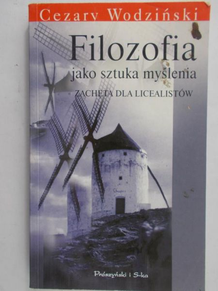 Wodziński Cezary - Filozofia jako sztuka myślenia