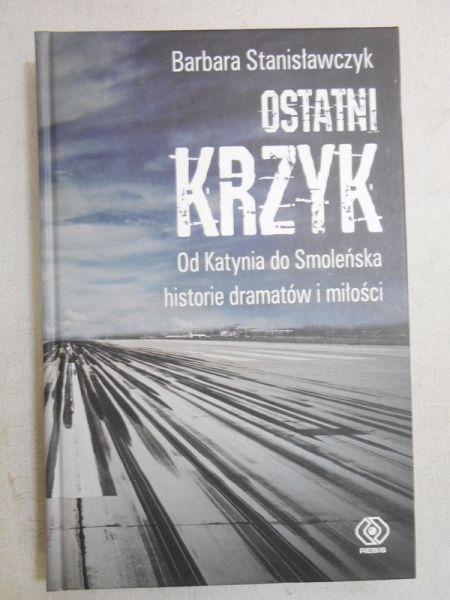 Stanisławczyk Barbara - Ostatni krzyk