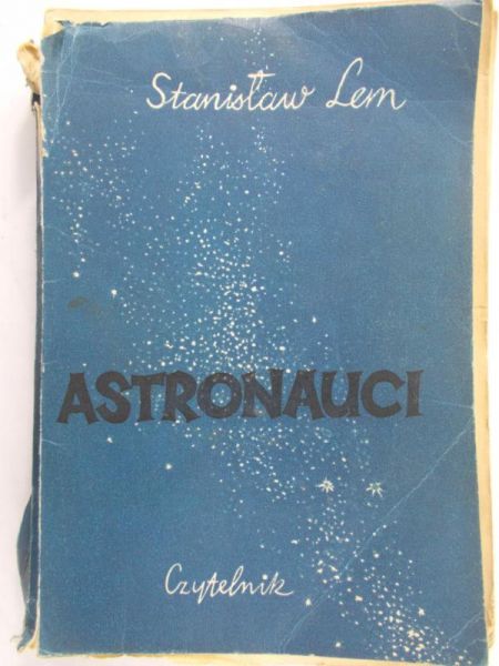 Lem Stanisław - Astronauci