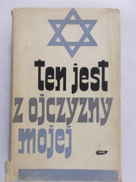 Bartoszewski Władysław (op.) - Ten jest z ojczyzny mojej