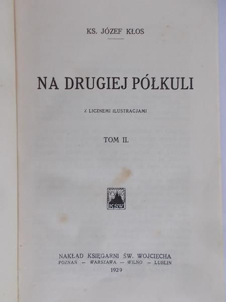 Kłos Józef - Na drugiej półkuli,  1929 r.