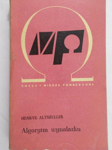 Altszuller Henryk - Algorytm wynalazku