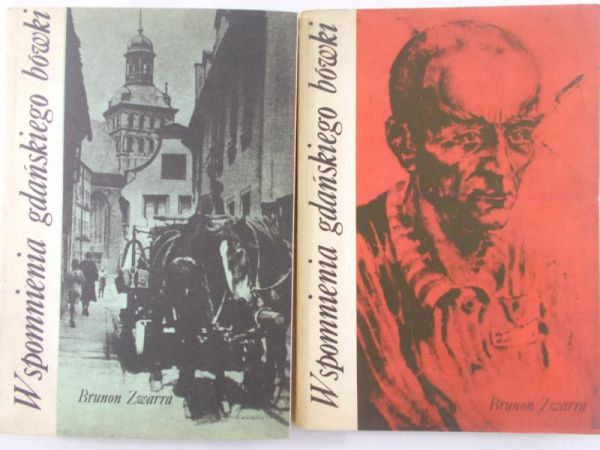 Brunon Zwara - Wspomnienia gdańskiego bówki, Tom I i II