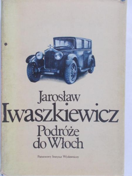 Iwaszkiewicz Jarosław - Podróże do Włoch