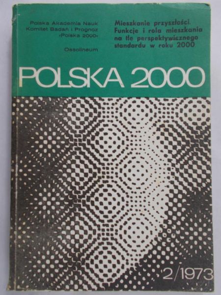 Wesołowski Włodzimierz (red.) - Mieszkanie przyszłości. Polska 2000