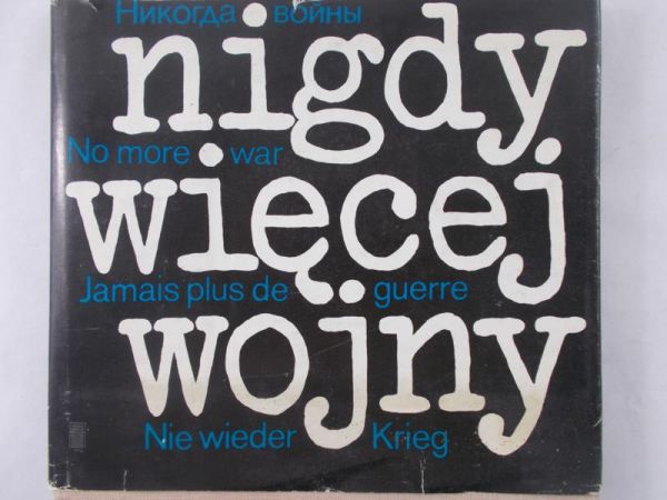 Komender Zenon (red.) - Nigdy więcej wojny