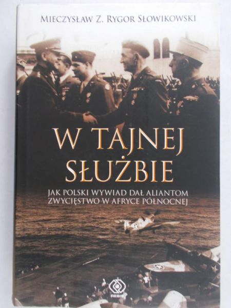 Rygor Słowikowski Mieczysław Z. - W tajnej służbie