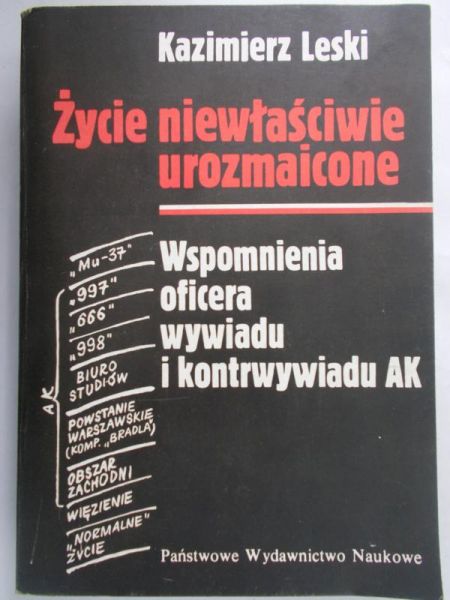 Leski Kazimierz - Życie niewłaściwie urozmaicone