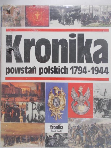 Michalik Marian B. (red.) - Kronika powstań polskich 1794-1944, Nowa