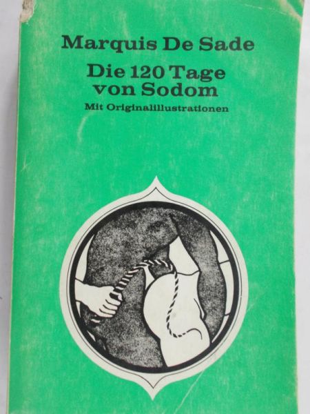de Sade Marquis - Die 120 Tage von Sodom