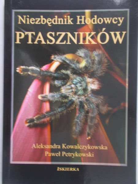 Kowalczykowska Aleksandra - Niezbędnik Hodowcy ptaszników