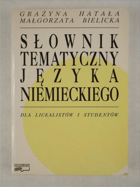 Hatała Grażyna - Słownik tematyczny języka niemieckiego