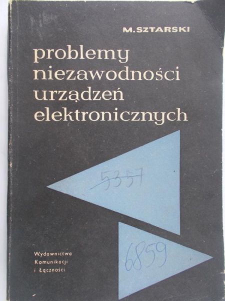 Sztarski Marian - Problemy niezawodności  urządzeń elektronicznych
