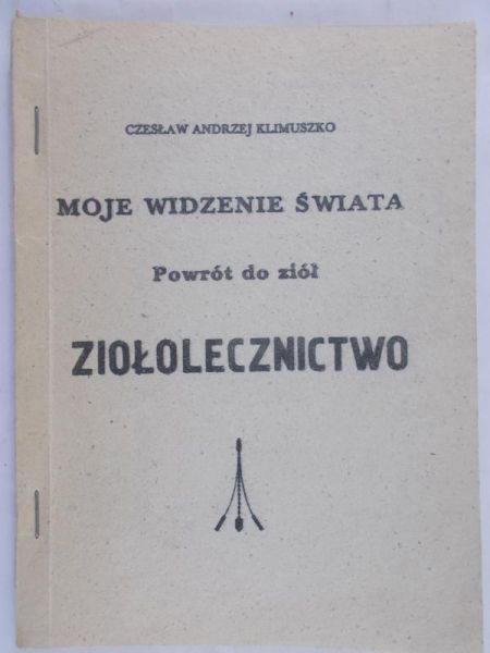 Klimuszko Andrzej Czesław - Moje widzenie świata