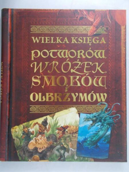 Malam John - Wielka księga potworów, wróżek, smoków i olbrzymów