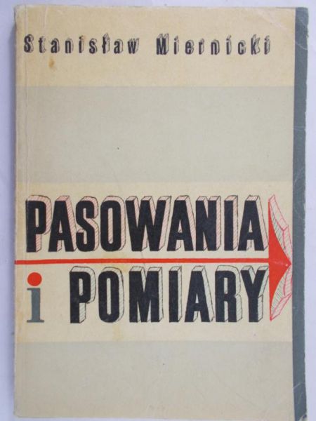 Miernicki Stanisław - Pasowania i pomiary