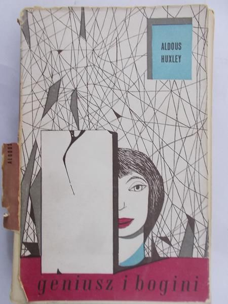 Huxley Aldous - Geniusz i bogini