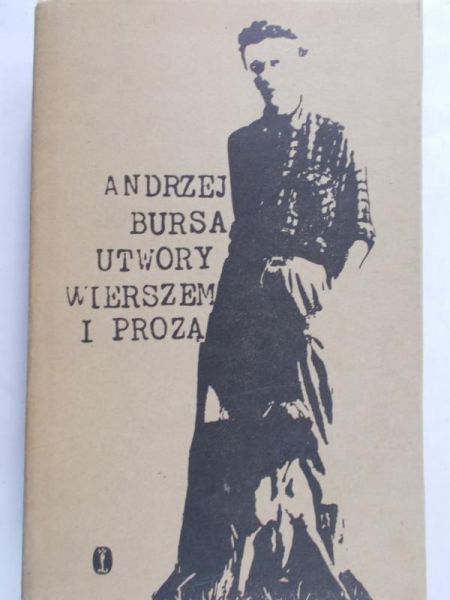 Bursa Andrzej - Utwory wierszem i prozą