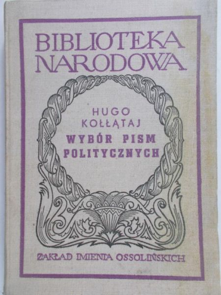 Kołłątaj Hugo - Wybór Pism Politycznych