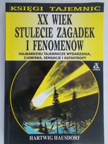 Hausdorf Hartwig - XX wiek. Stulecie zagadek i fenomenów
