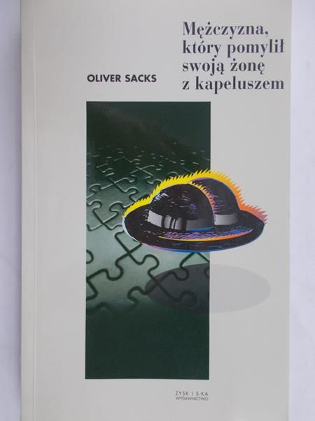 Sacks Oliver - Mężczyzna, który pomylił swoją żonę z kapeluszem