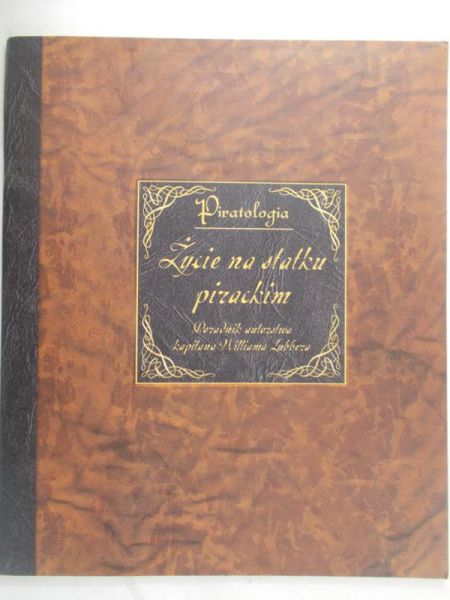 Piratologia. Życie na statku pirackim
