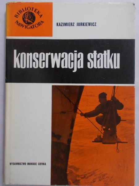Jurkiewicz Kazimierz - Konserwacja statku