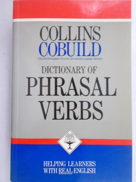 Sinclair John - Dictionary of Phrasal Verbs