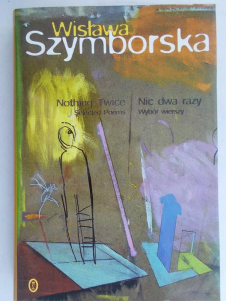 Szymborska Wisława - Nic dwa razy. Wybór wierszy