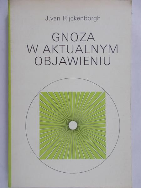 Rijckenborgh J. - Gnoza w aktualnym objawieniu