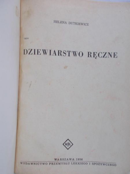 Dutkiewicz Helena - Dziewiarstwo ręczne
