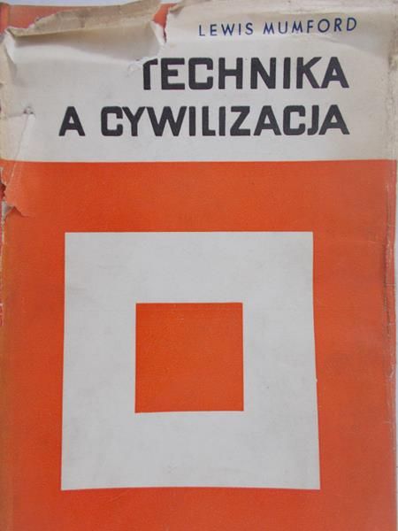 Mumford Lewis - Technika, a cywilizacja