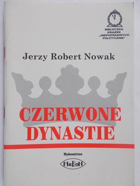 Nowak Jerzy Robert - Czerwone dynastie