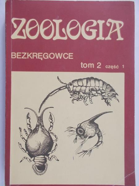 Grabda Eugeniusz (red.) - Zoologia, bezkręgowce, Tom II, część pierwsza