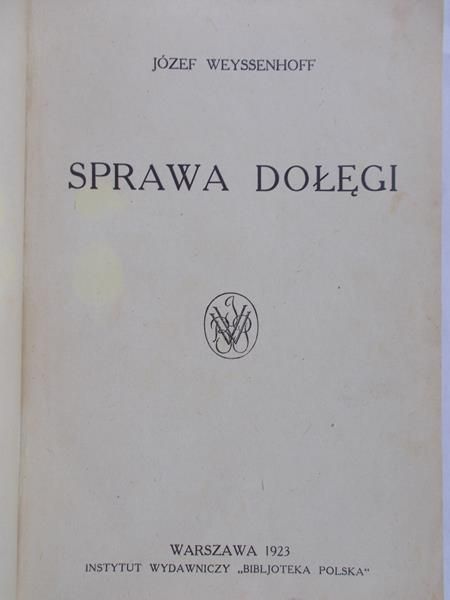 Weyssenhoff Józef - Sprawa Dołęgi, 1932 r.