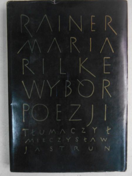 Rilke Rainer Maria - Poezje wybrane