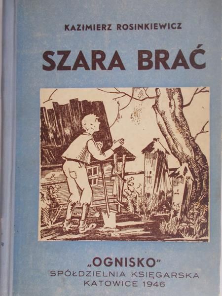 Rosinkiewicz Kazimierz - Szara brać, 1946 r.