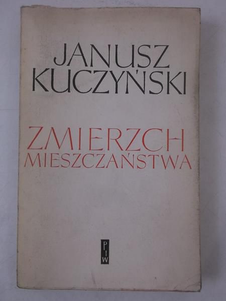 Kuczyński Janusz - Zmierzch mieszczaństwa
