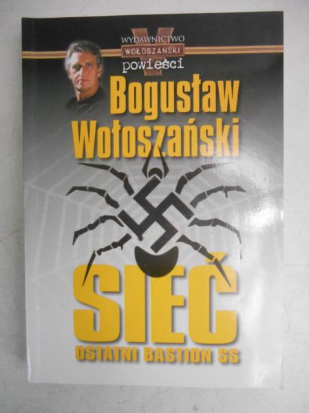 Wołoszański Bogusław - Sieć. Ostatni bastion SS