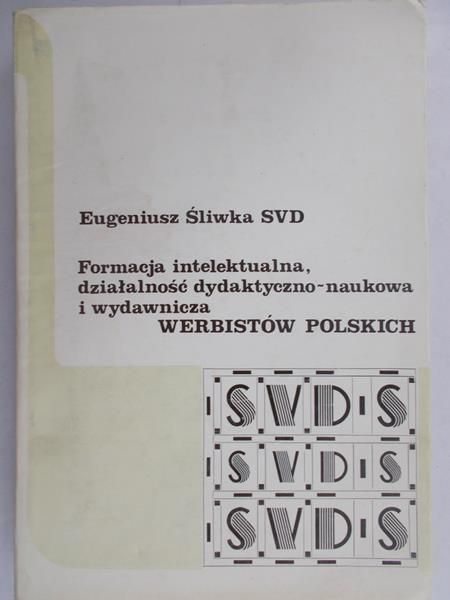 Śliwka Eugeniusz - Formacja intelektualna Werbistów Polskich