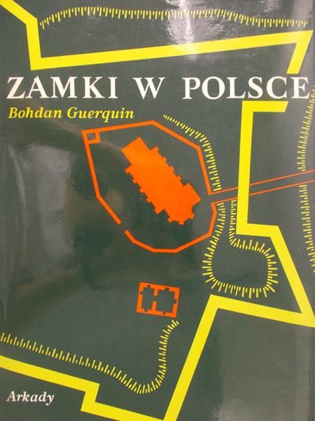 Guerquin Bohdan - Zamki w Polsce