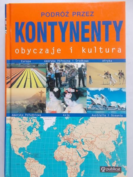 Kropiwnicka Ewa - Podróż przez kontynenty. Obyczaje i kultura