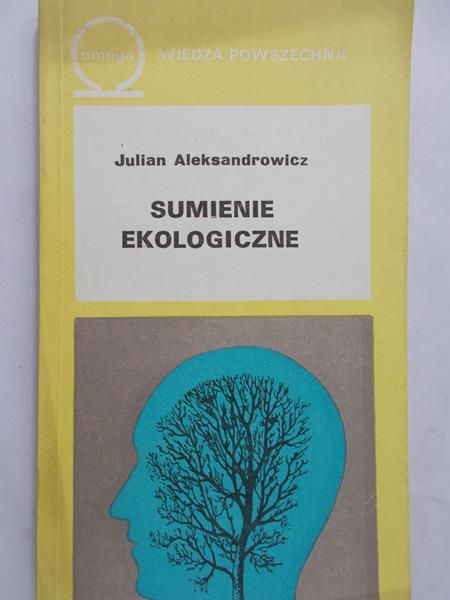 Aleksandrowicz Julian - Sumienie ekologiczne