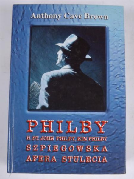Cave-Brown Anthony - Philby, szpiegowska afera stulecia
