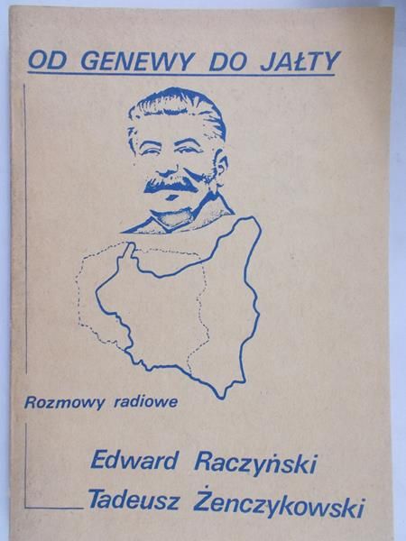 Raczyński Edward - Od Genewy do Jałty. Rozmowy radiowe