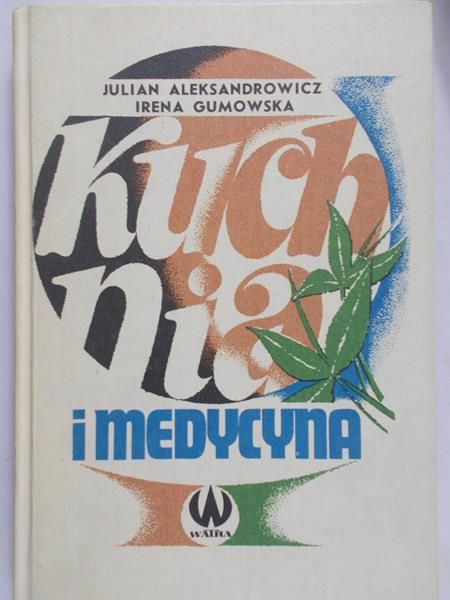 Aleksandrowicz Julian - Kuchnia i medycyna