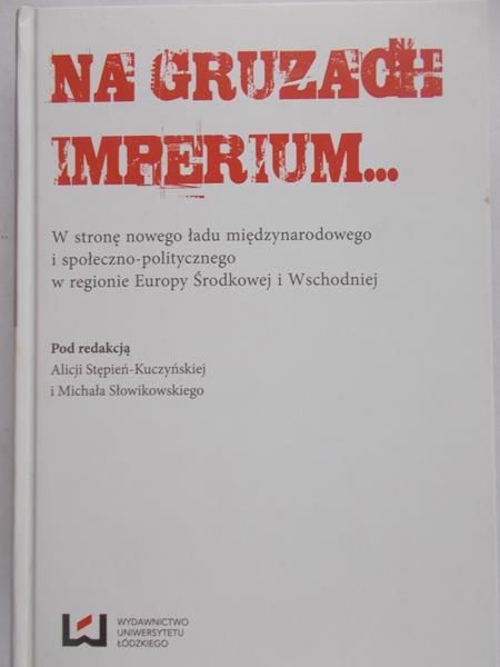 Słowikowski Michał - Na gruzach imperium