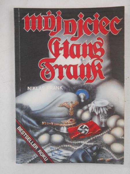 Frank Niklas - Mój ojciec Hans Frank